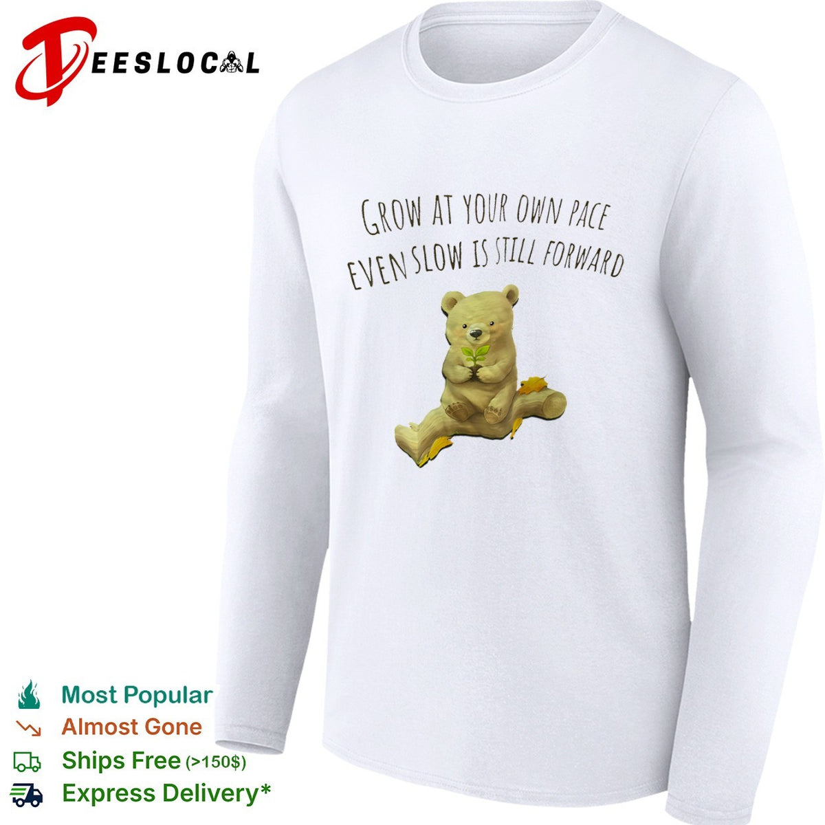 Grow at your own pace even slow is still forward bear holding a plant shirt
