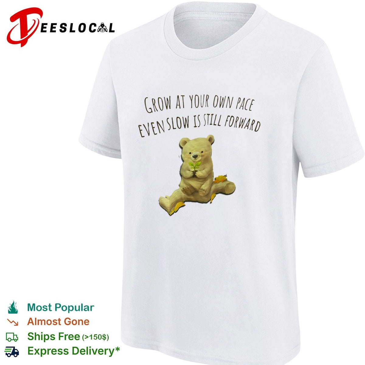 Grow at your own pace even slow is still forward bear with plant sprout shirt