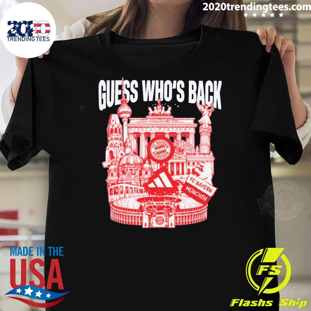 Guess Who’s Back Bayern 2026 Tee Shirt