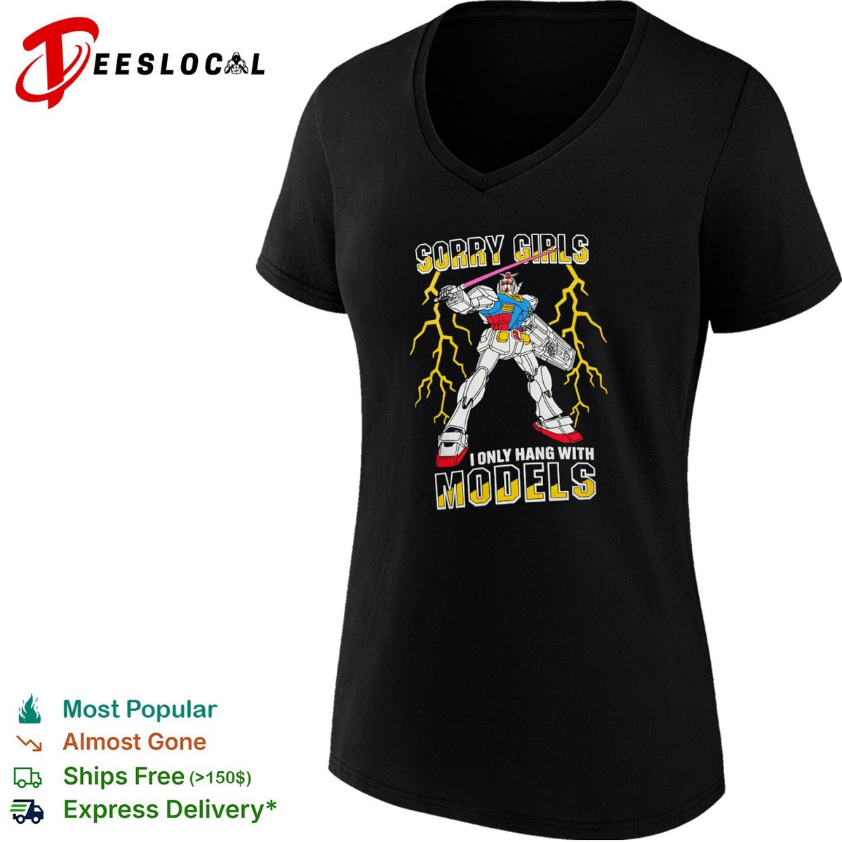 Gundam RX 78 2 Sorry Girls I Only Hang With Models Mobile Suit Anime Robot shirt