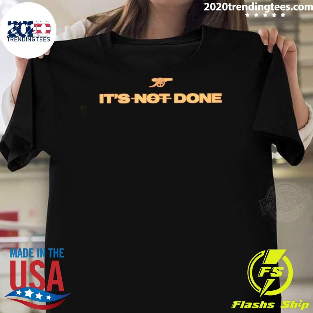 Gunner Winner 25 26 Arsenal Premier League Champions It’s Not Done Cannon Shirt