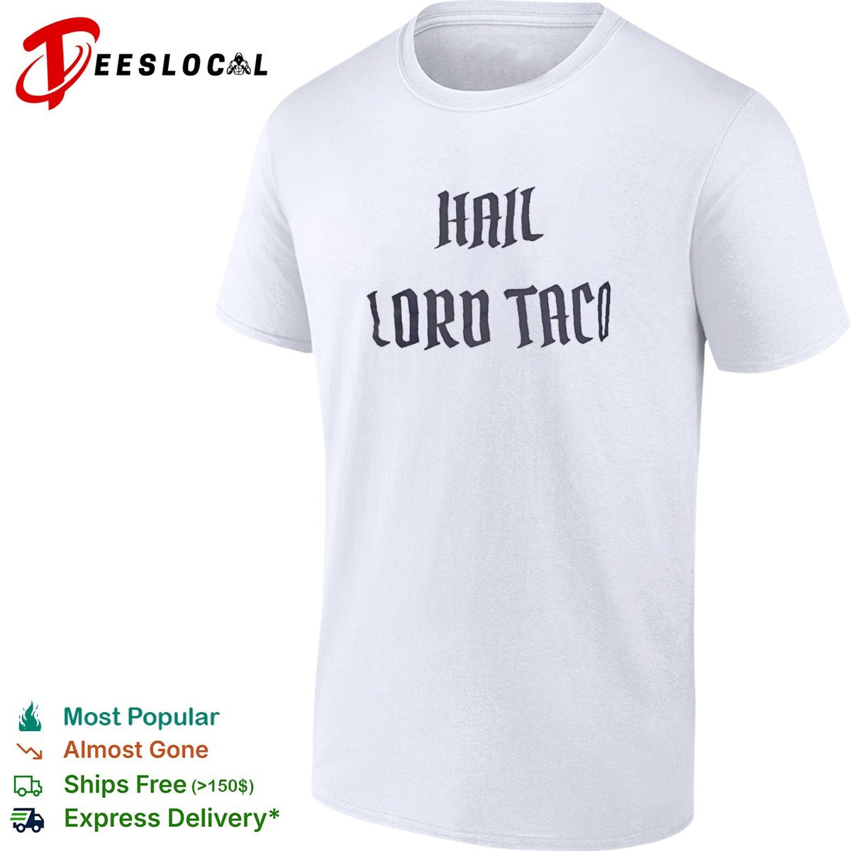 Hail Lord Taco shirt