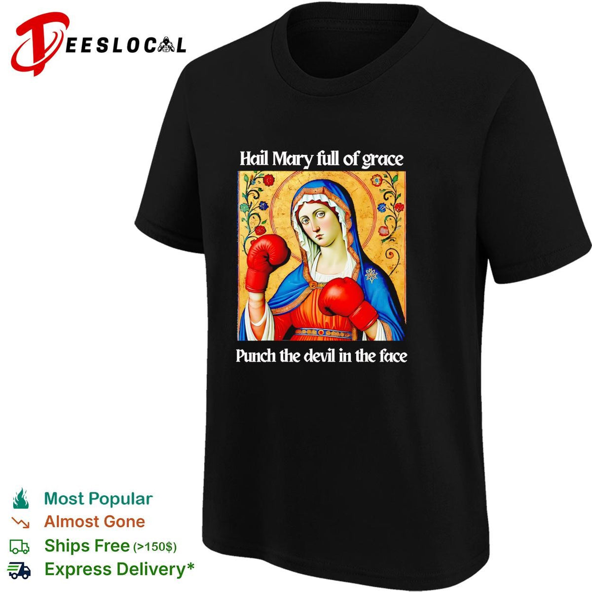 Hail Mary full of grace punch the devil in the face boxing funny shirt