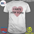 Hailey Van Lith I Hate New York Shirt