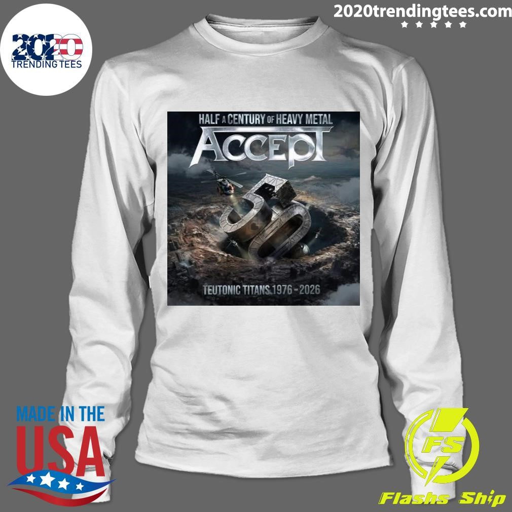 Half A Century Of Heavy Metal Accepi Teutonic Titans 1976-2026 Shirt