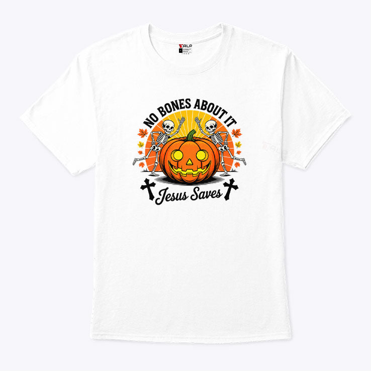Halloween Christian Skeleton Pumpkin No Bones About It Jesus Saves T Shirt