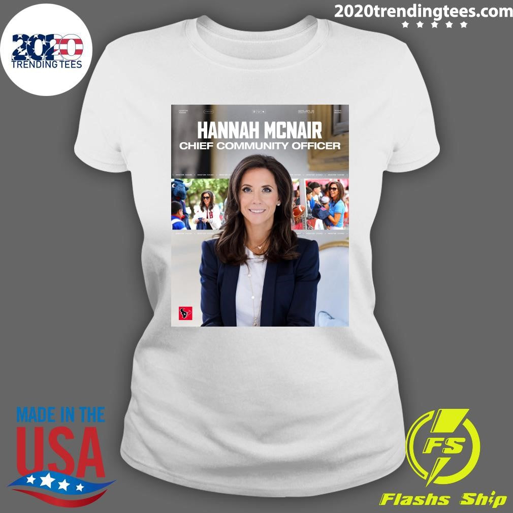 Hannah McNair has been named Chief Community Officer H-Town Shirt