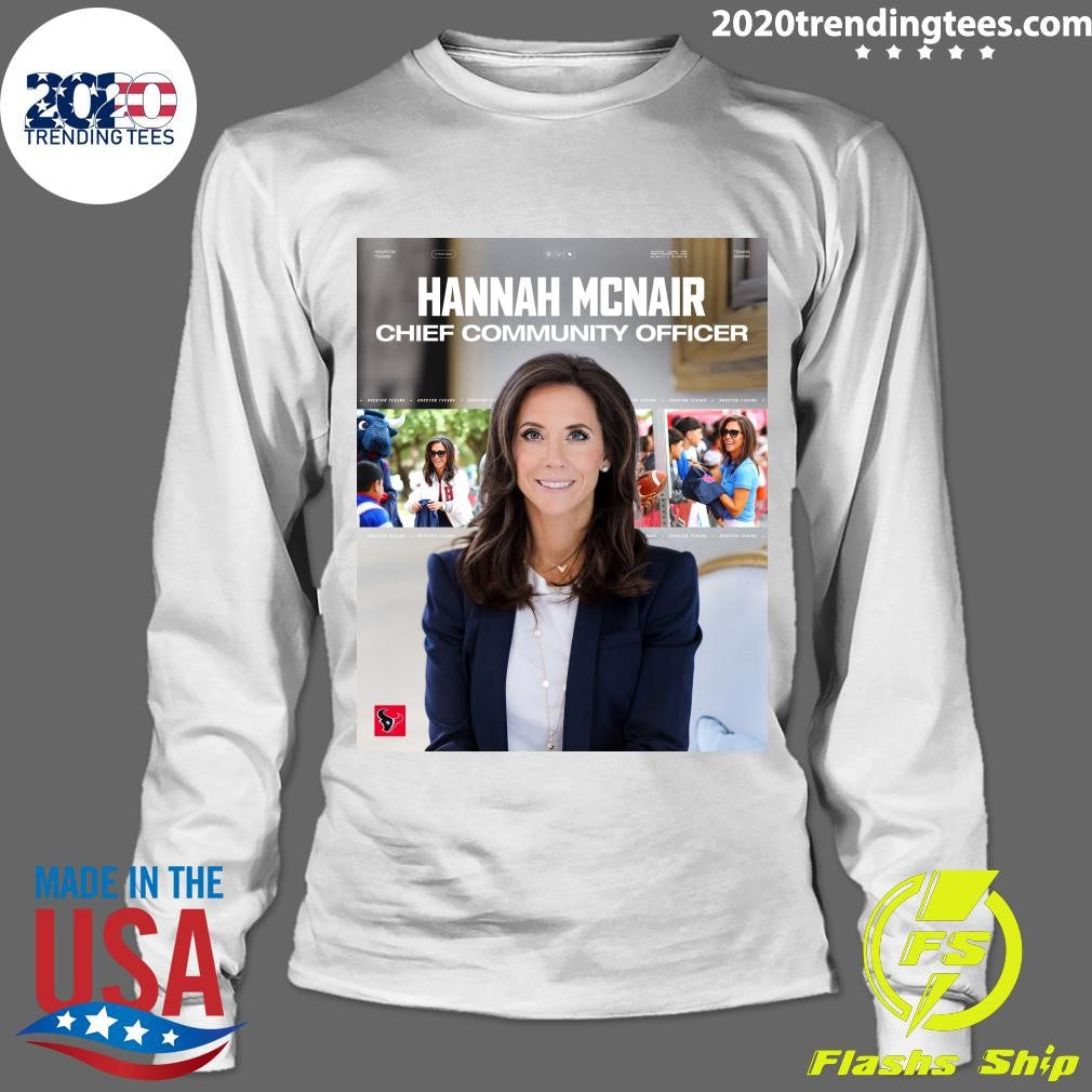 Hannah McNair has been named Chief Community Officer H-Town Shirt