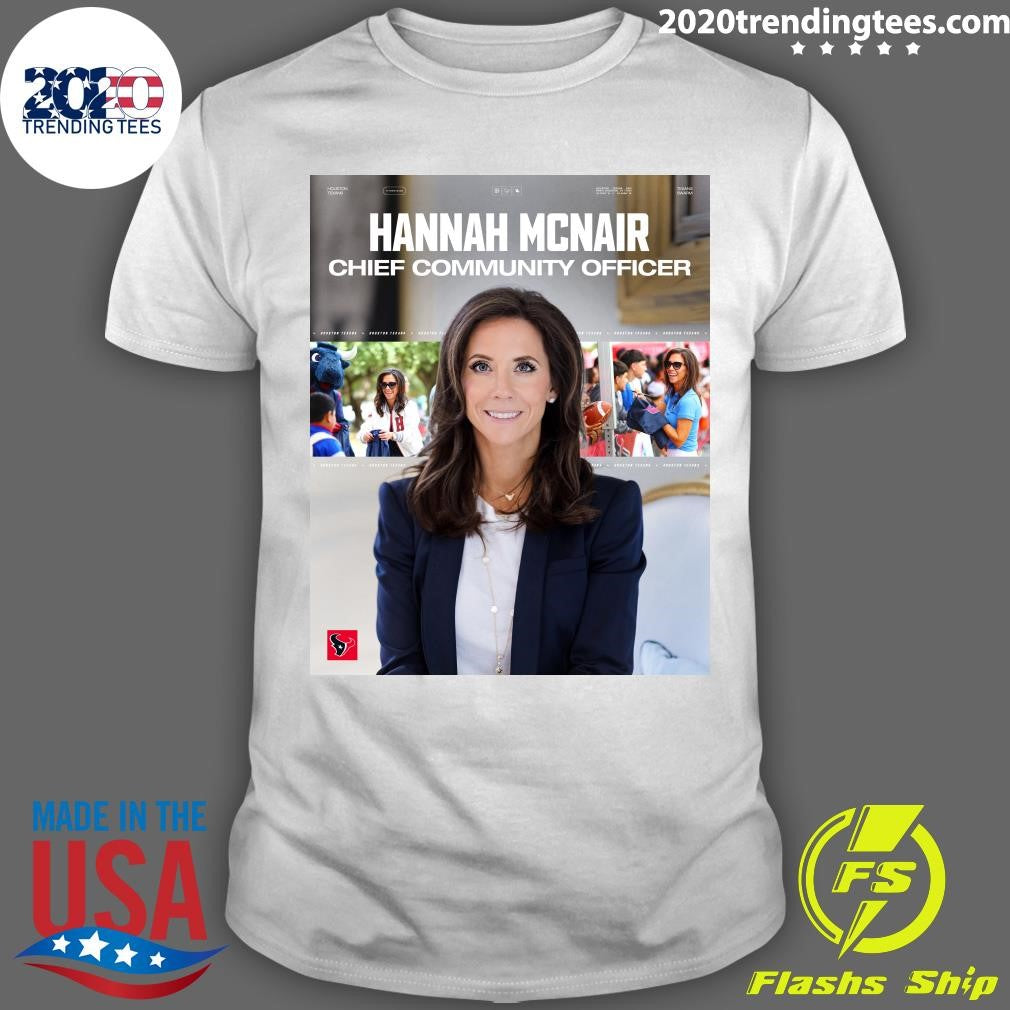 Hannah McNair has been named Chief Community Officer H-Town Shirt