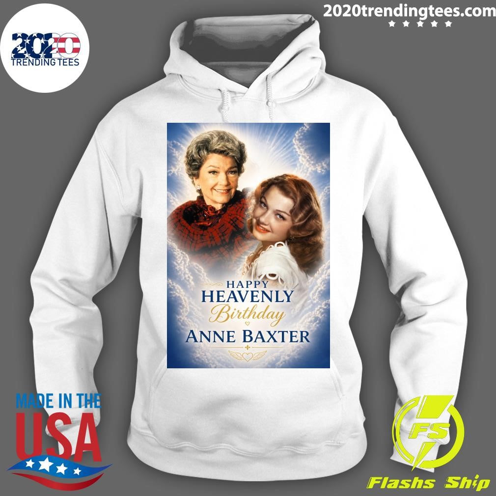 Happy 103rd birthday today to Anne Baxter one of the most talented actresses of Hollywood’s Golden Age Shirt