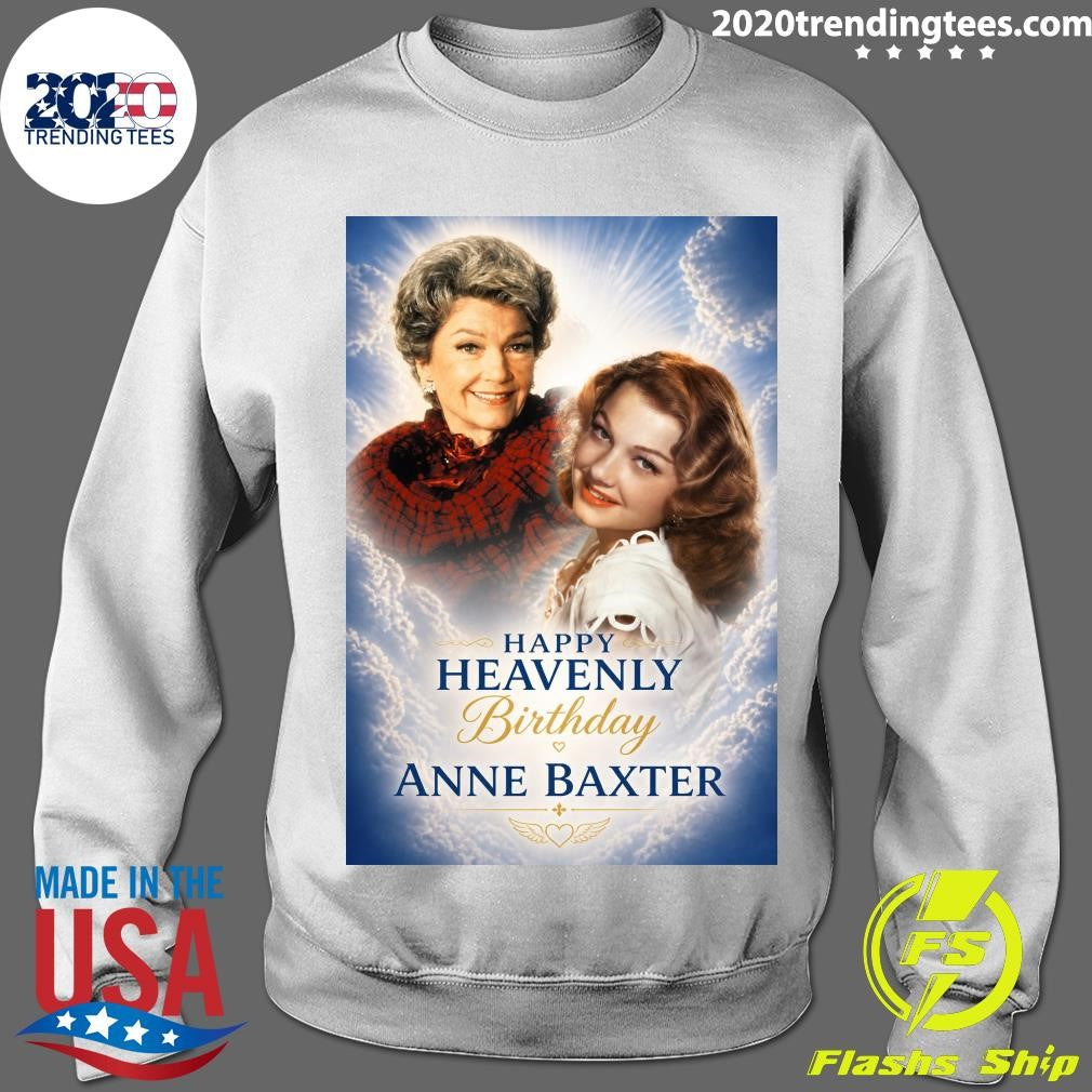 Happy 103rd birthday today to Anne Baxter one of the most talented actresses of Hollywood’s Golden Age Shirt
