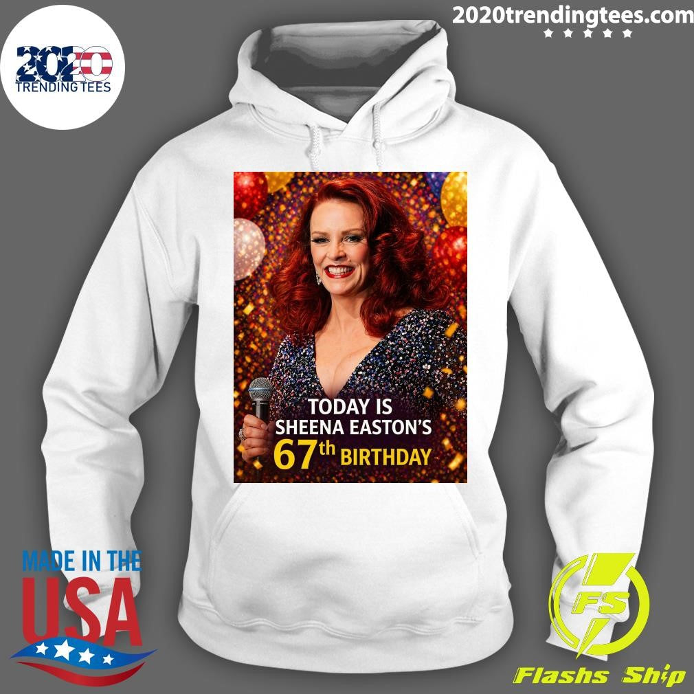 Happy 67th birthday today to Sheena Easton Born April 27, 1958 Shirt