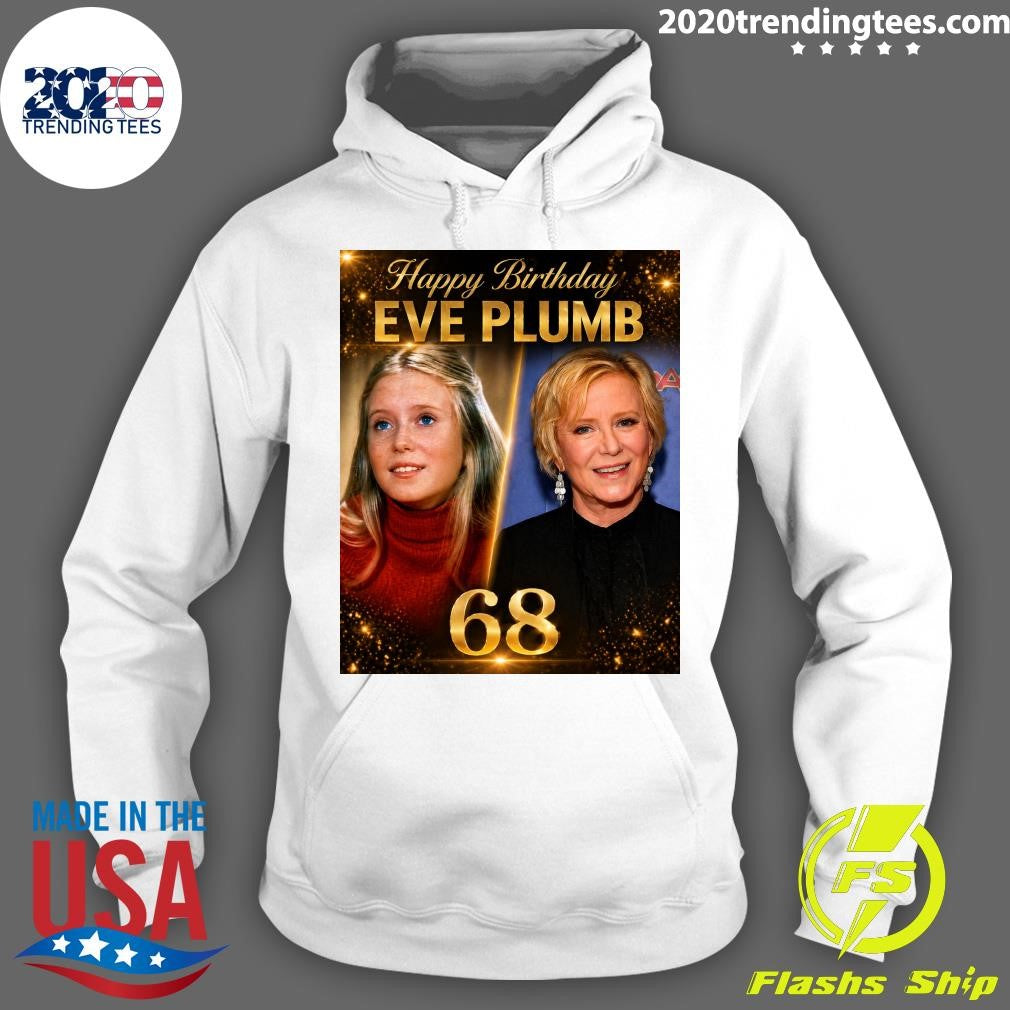 Happy 68th Birthday to Eve Plumb Shirt
