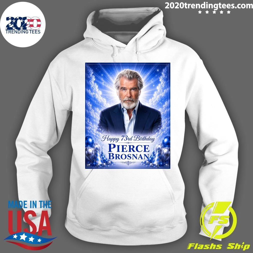 Happy 73rd Birthday To Pierce Brosnan Born May 16, 1953 Shirt