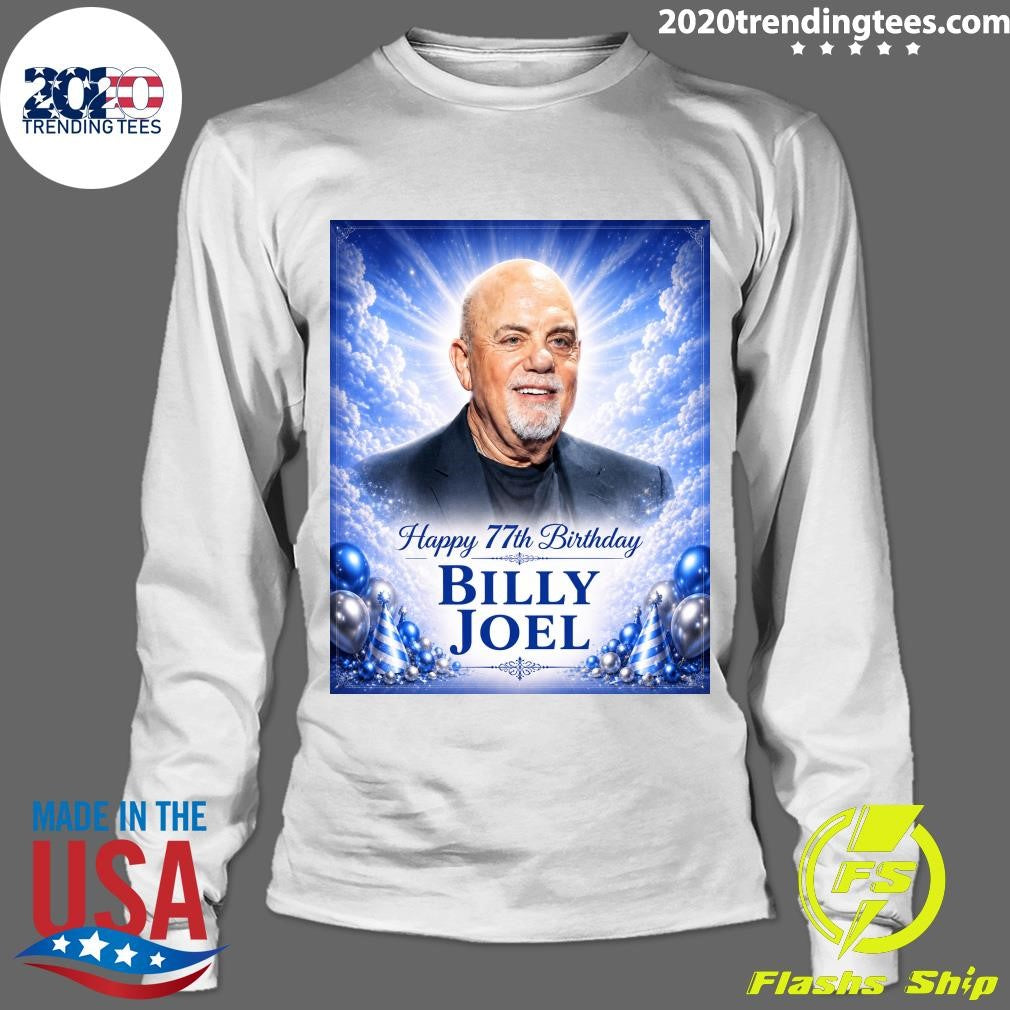 Happy 77th Birthday to Billy Joel Shirt