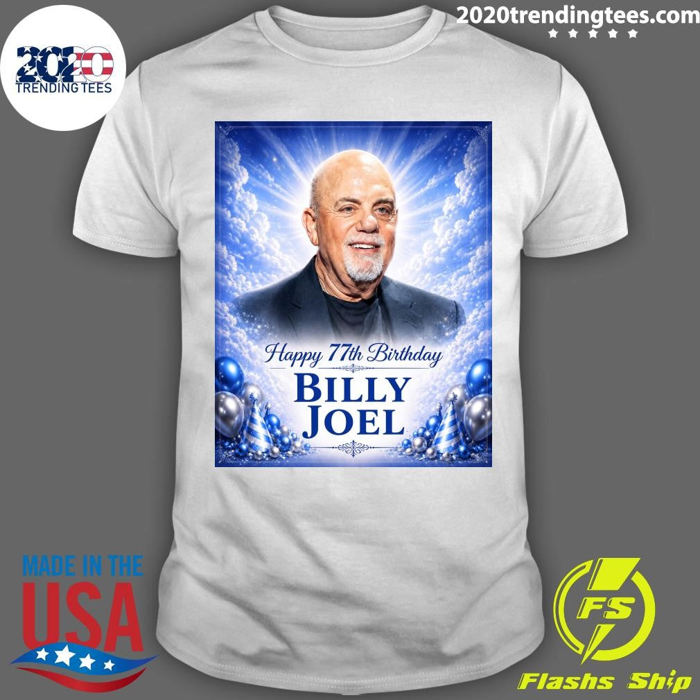 Happy 77th Birthday to Billy Joel Shirt
