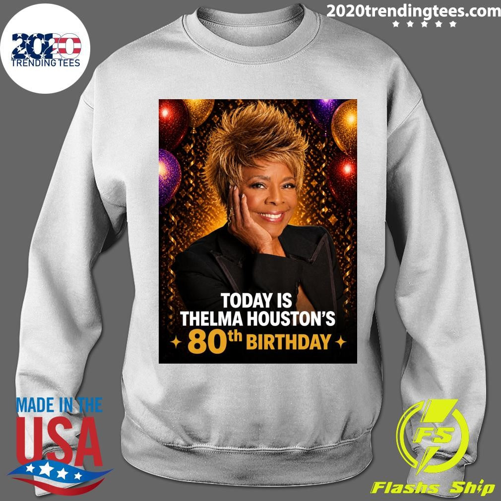 Happy 80th Birthday Today To Thelma Houston One Of The Most Powerful And Unforgettable Voices In Music History Shirt