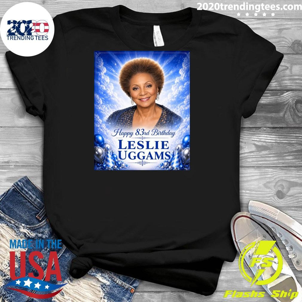 Happy 83rd Birthday Leslie Uggams Turns 83 Years Old Shirt