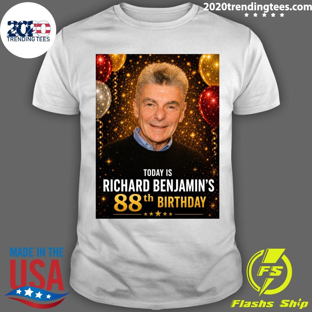 Happy 88th Birthday, Richard Benjamin Shirt