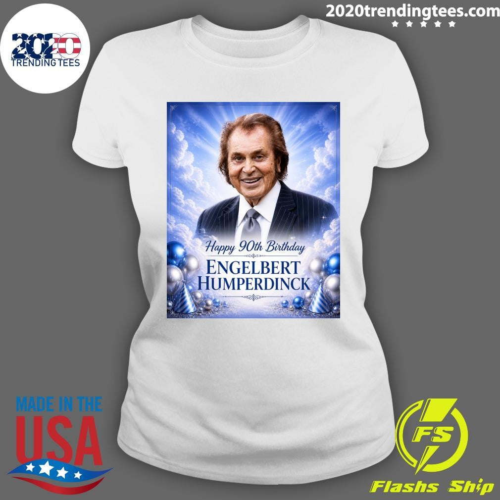 Happy 90th Birthday Engelbert Humperdinck Shirt