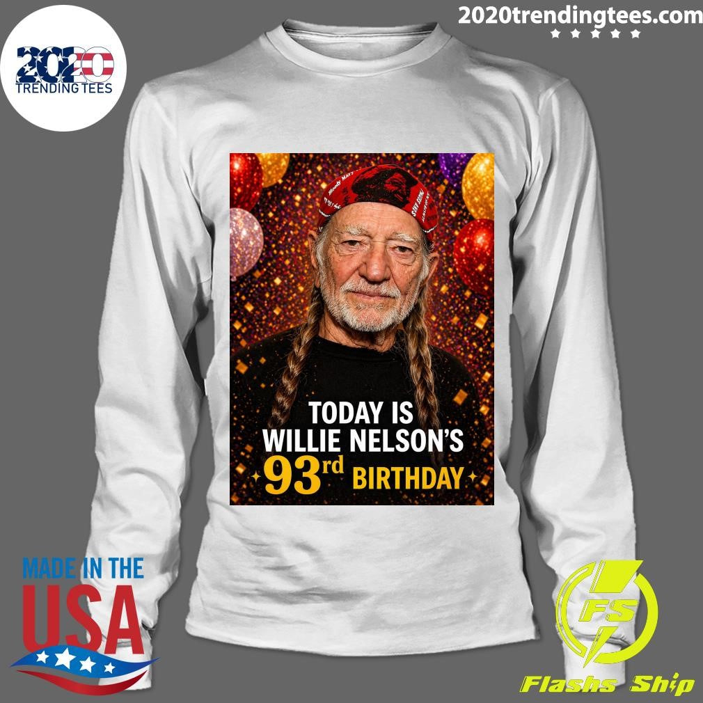 Happy 93rd Birthday Willie Nelson Shirt