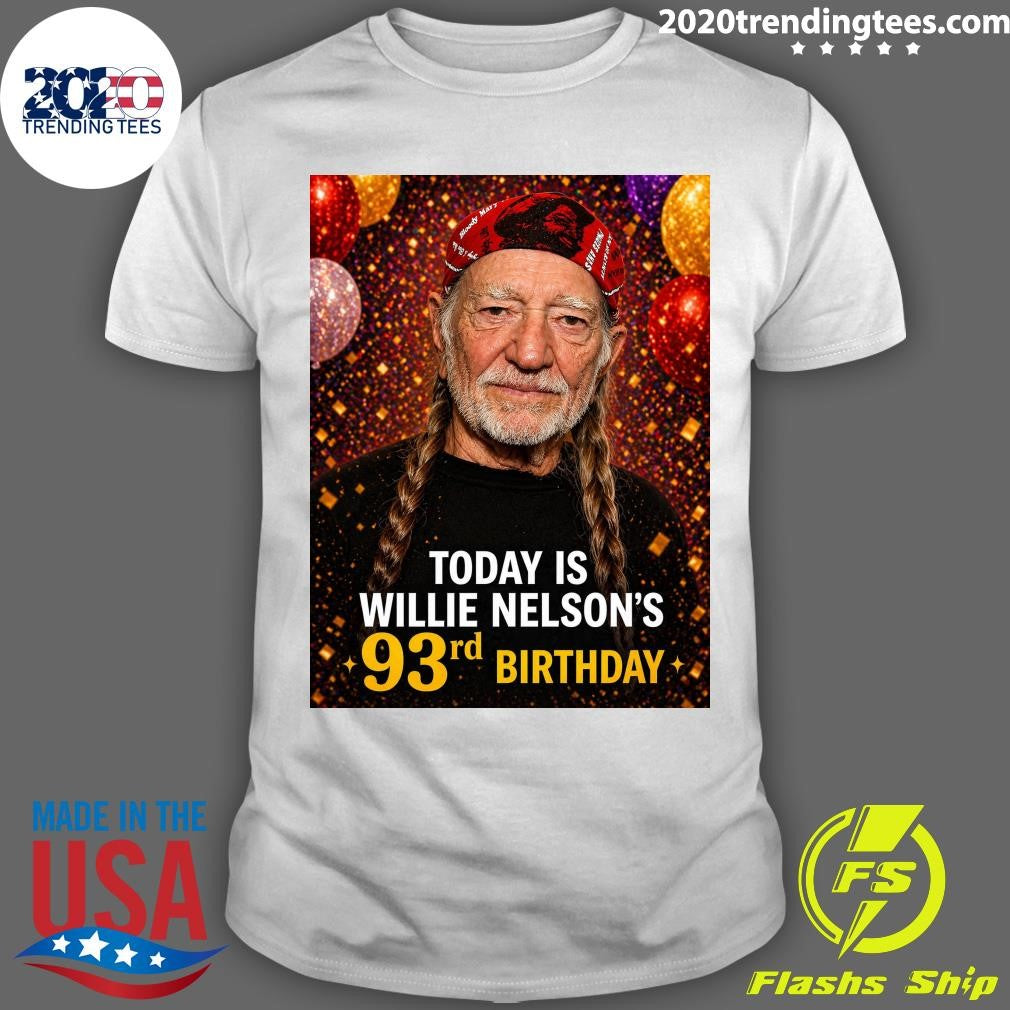 Happy 93rd Birthday Willie Nelson Shirt
