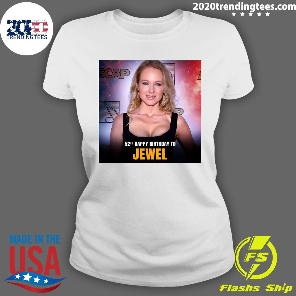 Happy Birthday 52th To Jewel Shirt