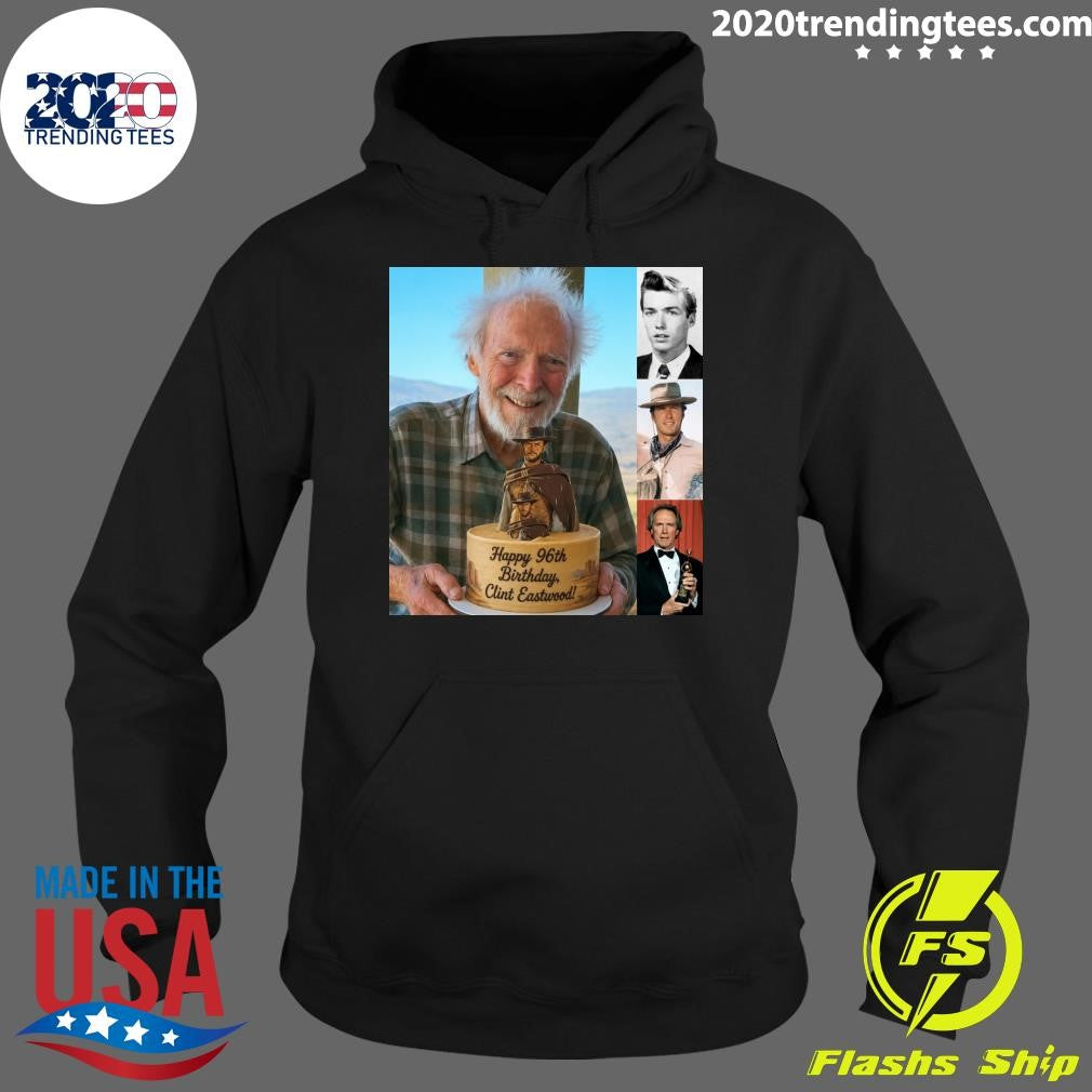 Happy Birthday Clint Eastwood, One Of The Greatest Icons In American Film History Turns 96 Years Old Shirt