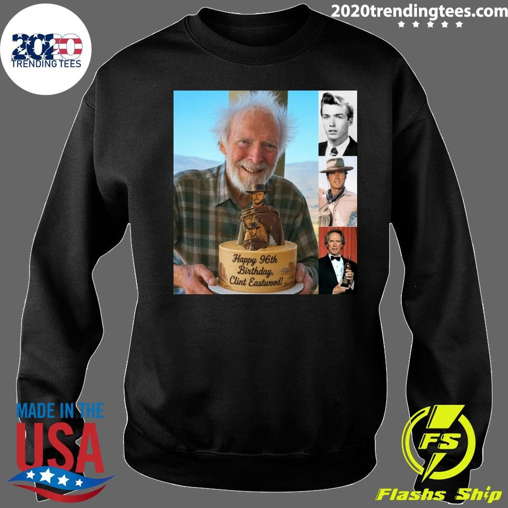 Happy Birthday Clint Eastwood, One Of The Greatest Icons In American Film History Turns 96 Years Old Shirt