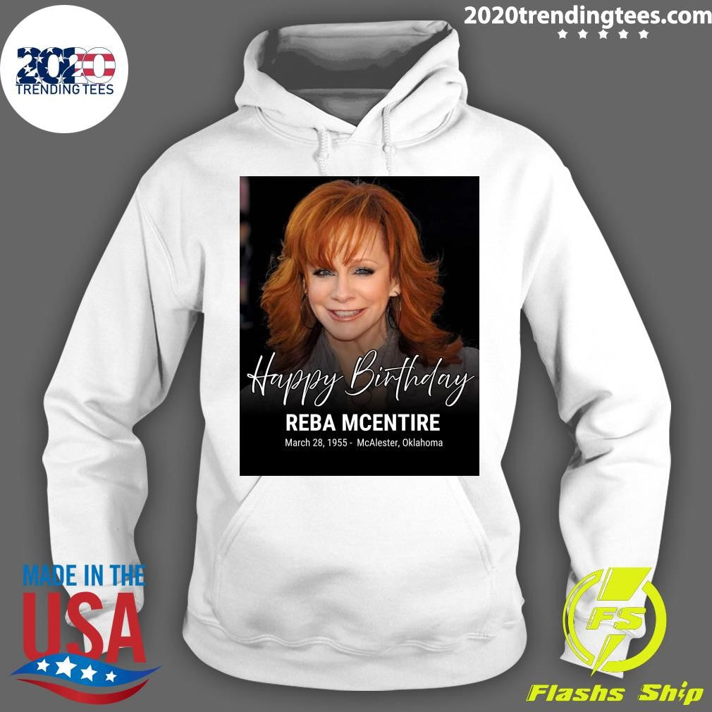 Happy Birthday REBA MCENTIRE March 28, 1955 McAlester, Oklahoma Shirt