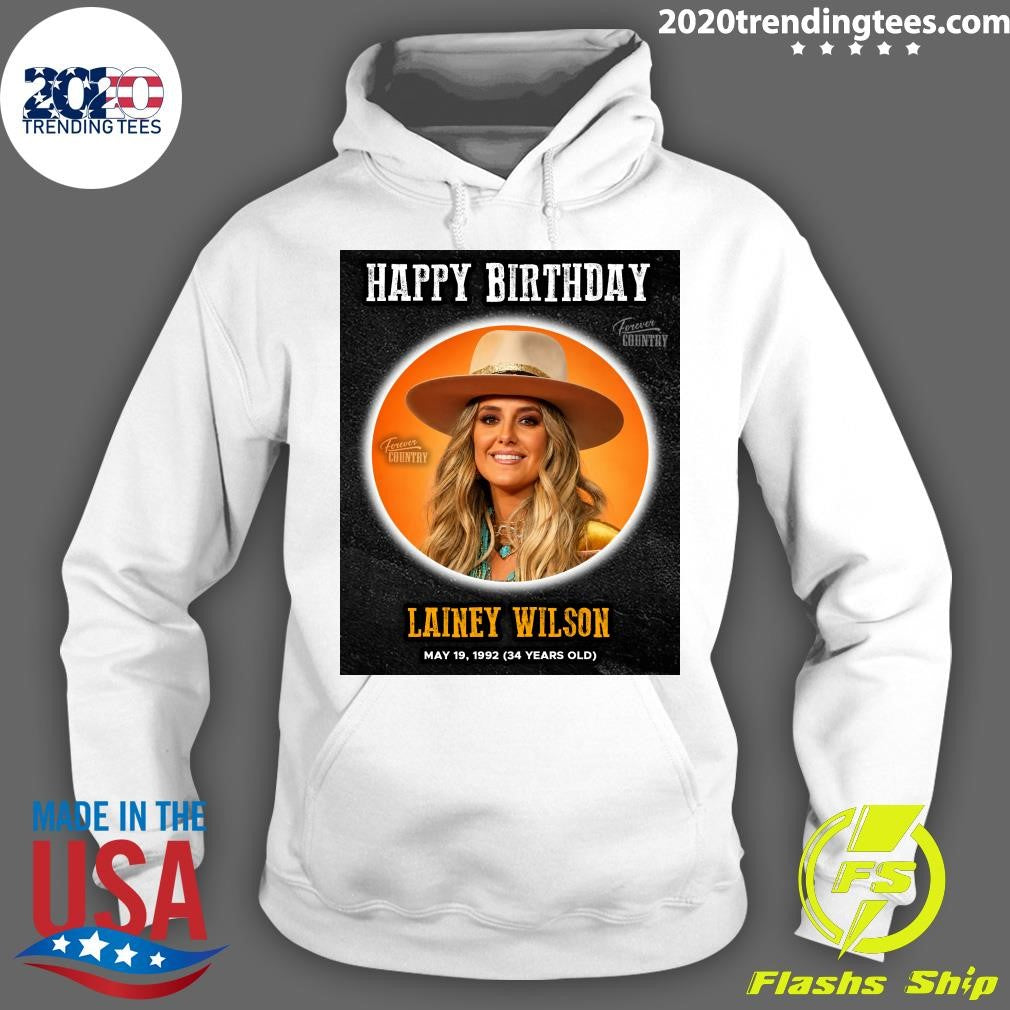 Happy Birthday To Lainey Wilson, One Of The Brightest Stars Country Music Has Seen In Years Shirt