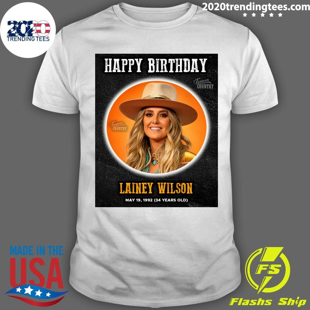 Happy Birthday To Lainey Wilson, One Of The Brightest Stars Country Music Has Seen In Years Shirt