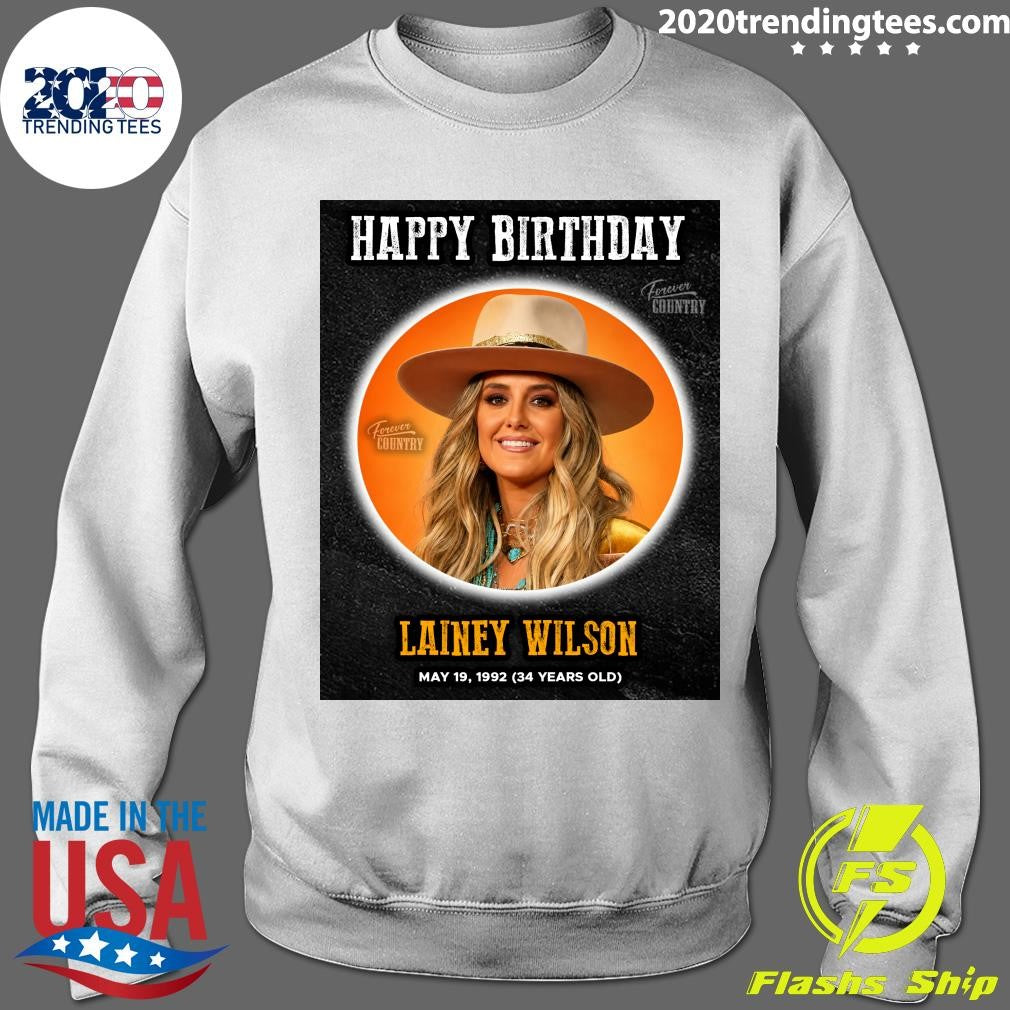 Happy Birthday To Lainey Wilson, One Of The Brightest Stars Country Music Has Seen In Years Shirt
