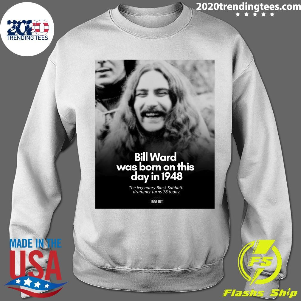 Happy Birthday To The One And Only Bill Ward 1948 Shirt