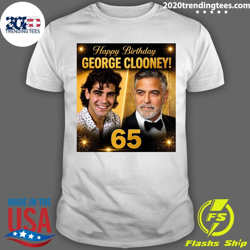 Happy Birthday to George Clooney Shirt