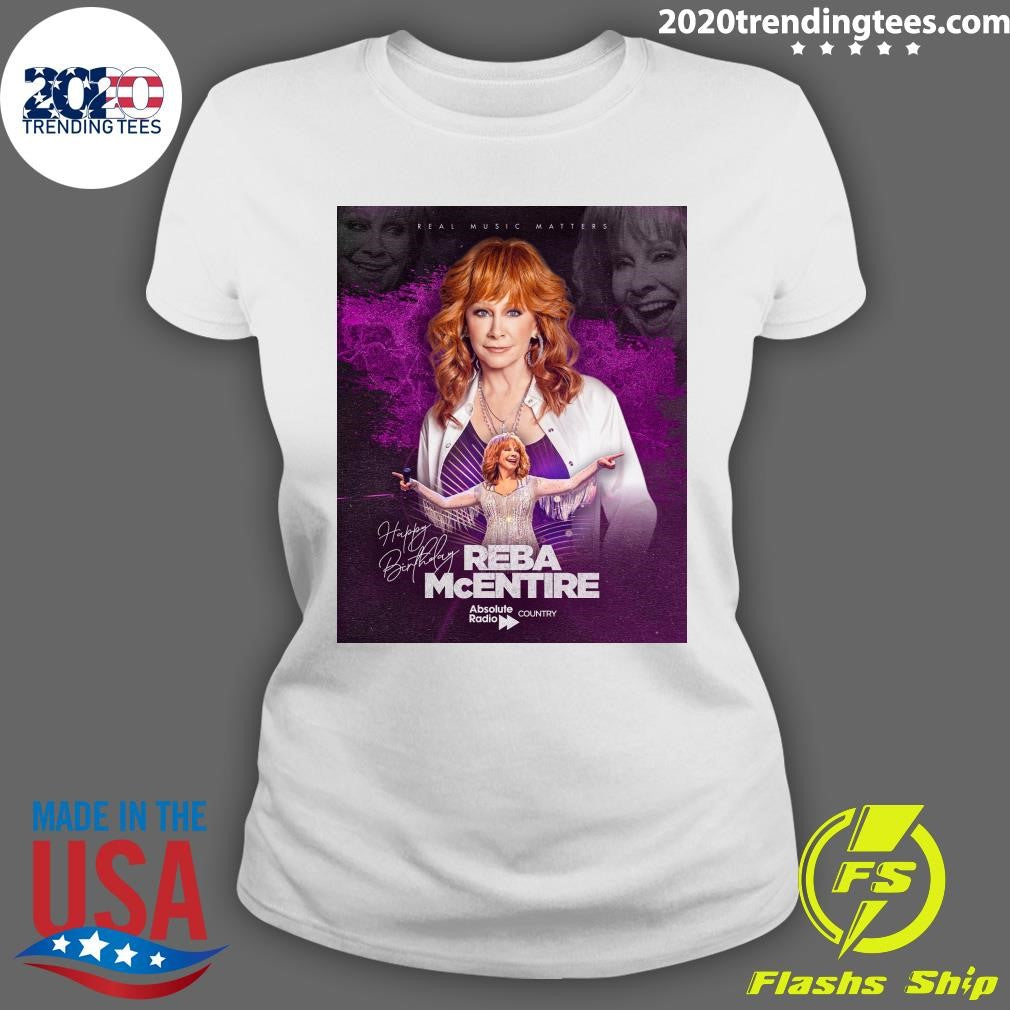 Happy Birthday to the one and only Reba McEntire from your Country Music family in the UK Shirt