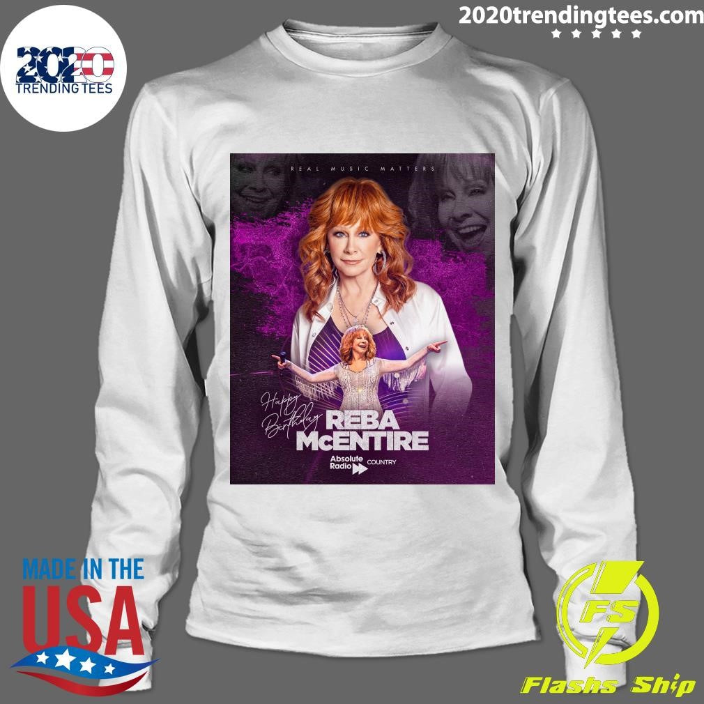 Happy Birthday to the one and only Reba McEntire from your Country Music family in the UK Shirt