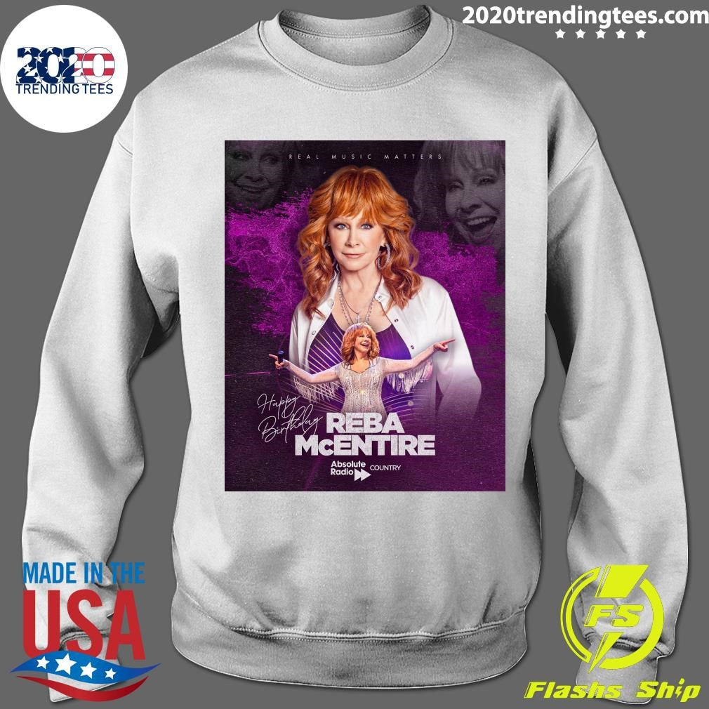 Happy Birthday to the one and only Reba McEntire from your Country Music family in the UK Shirt