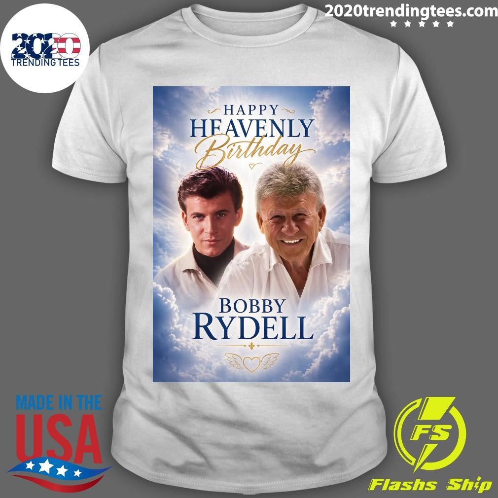 Happy Heavenly 84th Birthday to Bobby Rydell Shirt