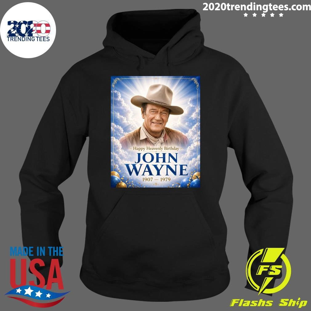 Happy Heavenly Birthday Duke John Wayne 1907-1979 Shirt