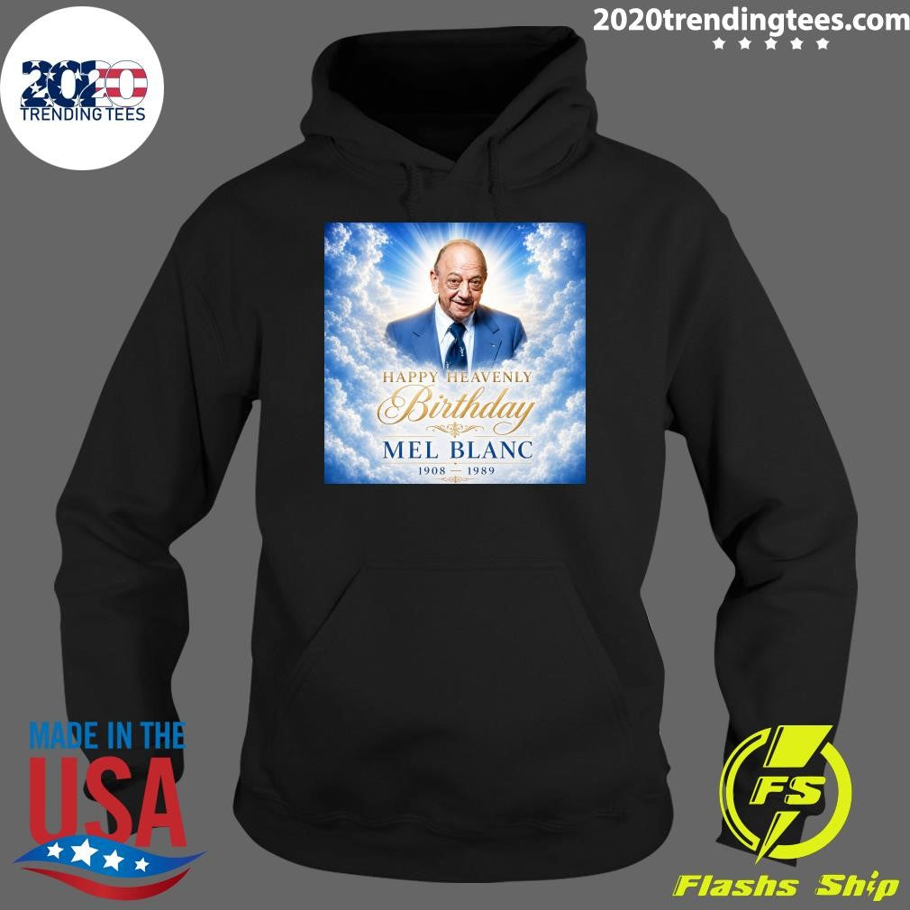 Happy Heavenly Birthday Mel Blanc 1908-1989 Shirt