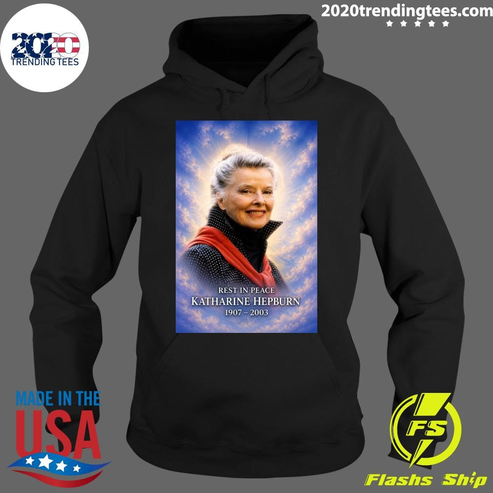 Happy Heavenly Birthday To Katharine Hepburn, She Was The Greatest Female Screen Legend America Ever Produced Shirt