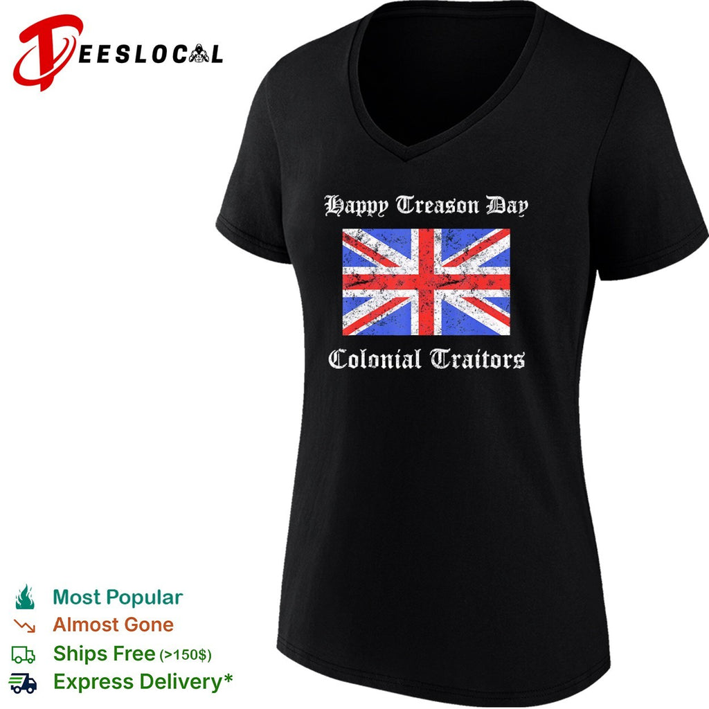 Happy Treason Day Colonial Traitors Union Jack British Flag July 4th shirt