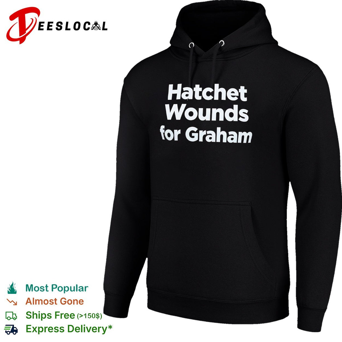 Hatchet Wounds for Graham shirt