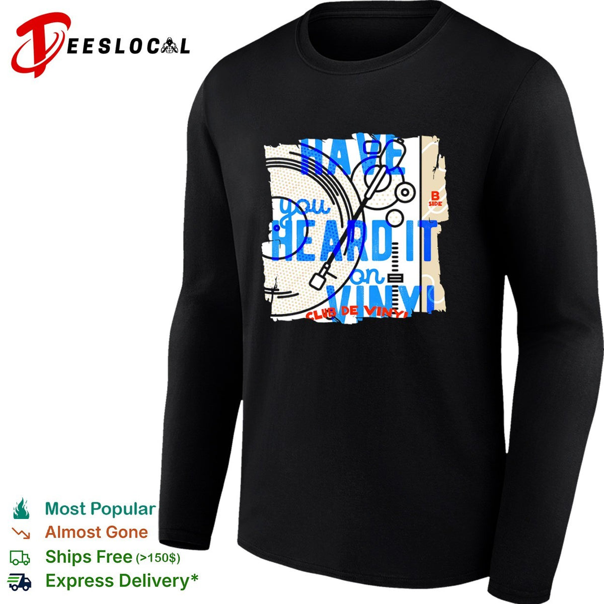 Have you heard it on vinyl club de vinyl B side shirt