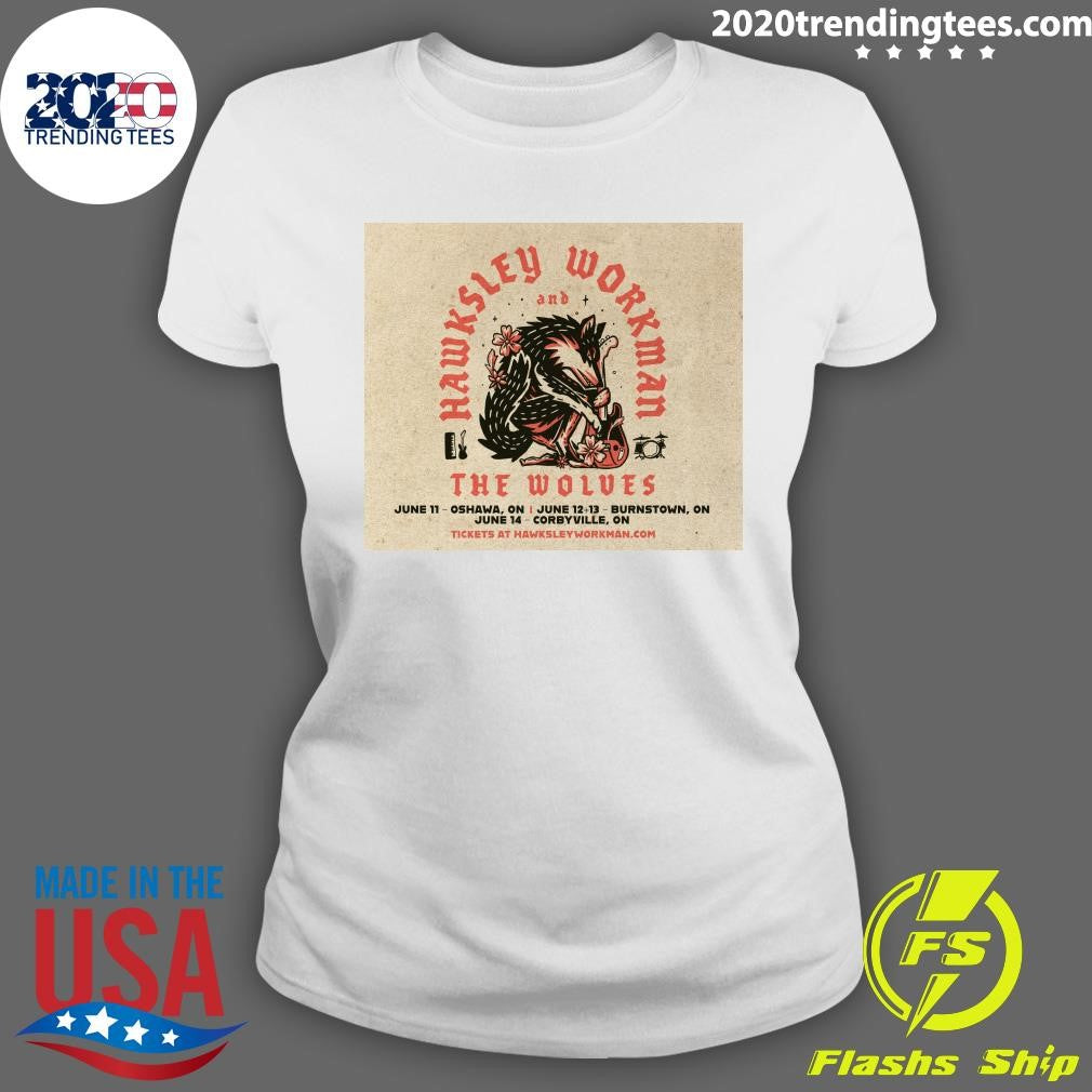 Hawksley Workman The Wolves June 11-Oshawa, On June 12-13 Burnstown, On June 14 Corbyville, On Shirt