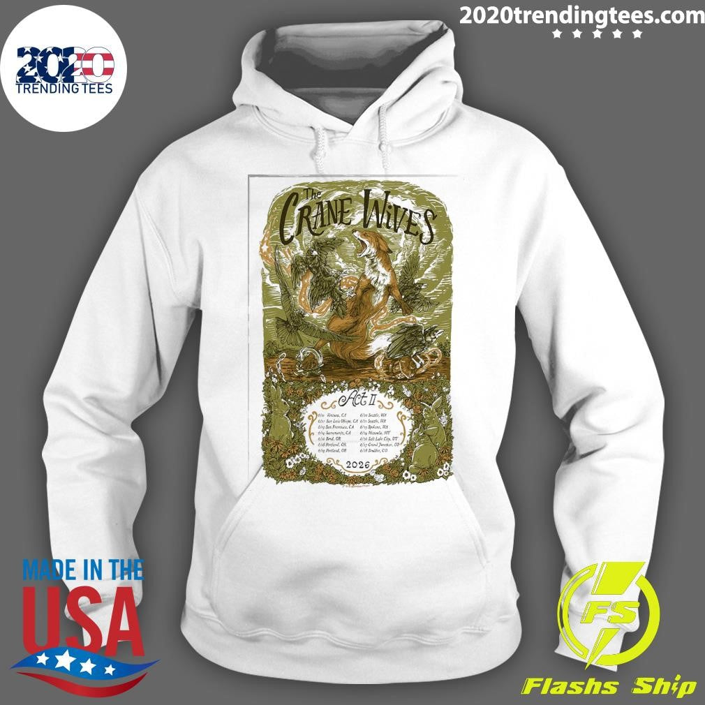He Crane Wives Poster Act Ii Shirt