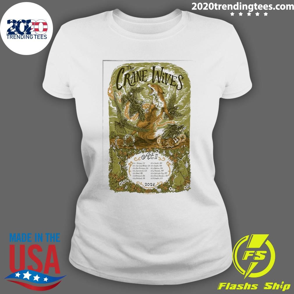 He Crane Wives Poster Act Ii Shirt