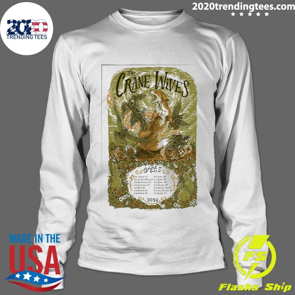 He Crane Wives Poster Act Ii Shirt