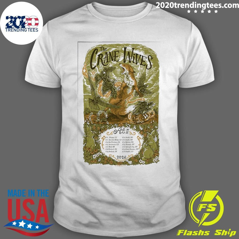 He Crane Wives Poster Act Ii Shirt